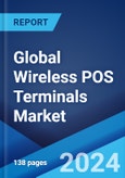Global Wireless POS Terminals Market Report by Type, Component, Technology, Industry, and Region 2024-2032- Product Image