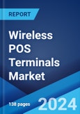 Wireless POS Terminals Market: Global Industry Trends, Share, Size, Growth, Opportunity and Forecast 2023-2028- Product Image