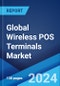 Global Wireless POS Terminals Market Report by Type, Component, Technology, Industry, and Region 2024-2032 - Product Thumbnail Image
