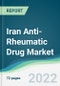 Iran Anti-Rheumatic Drug Market - Forecasts from 2022 to 2027 - Product Thumbnail Image