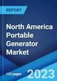 North America Portable Generator Market: Industry Trends, Share, Size, Growth, Opportunity and Forecast 2023-2028- Product Image