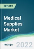 Medical Supplies Market - Forecasts from 2022 to 2027- Product Image