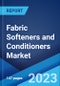 Fabric Softeners and Conditioners Market: Global Industry Trends, Share, Size, Growth, Opportunity and Forecast 2022-2027 - Product Image