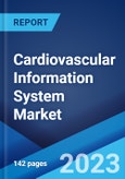 Cardiovascular Information System Market: Global Industry Trends, Share, Size, Growth, Opportunity and Forecast 2023-2028- Product Image