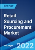 Retail Sourcing and Procurement Market: Global Industry Trends, Share, Size, Growth, Opportunity and Forecast 2022-2027- Product Image