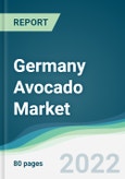 Germany Avocado Market - Forecasts from 2022 to 2027- Product Image