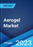 Aerogel Market: Global Industry Trends, Share, Size, Growth, Opportunity and Forecast 2023-2028- Product Image