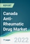 Canada Anti-Rheumatic Drug Market - Forecasts from 2022 to 2027 - Product Thumbnail Image
