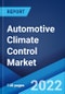 Automotive Climate Control Market: Global Industry Trends, Share, Size, Growth, Opportunity and Forecast 2022-2027 - Product Image