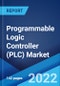 Programmable Logic Controller (PLC) Market: Global Industry Trends, Share, Size, Growth, Opportunity and Forecast 2022-2027 - Product Image