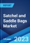Satchel and Saddle Bags Market: Global Industry Trends, Share, Size, Growth, Opportunity and Forecast 2023-2028 - Product Thumbnail Image