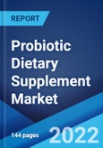 Probiotic Dietary Supplement Market: Global Industry Trends, Share, Size, Growth, Opportunity and Forecast 2022-2027- Product Image