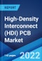 High-Density Interconnect (HDI) PCB Market: Global Industry Trends, Share, Size, Growth, Opportunity and Forecast 2022-2027 - Product Image