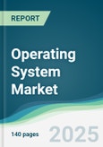 Operating System Market - Forecasts from 2022 to 2027- Product Image