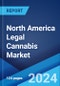 North America Legal Cannabis Market Report by Products Derived, Distribution Channel, and Country 2024-2032 - Product Thumbnail Image