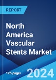 North America Vascular Stents Market Report by Product Type, Material, Mode of Delivery, End-User, and Country 2024-2032- Product Image