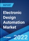 Electronic Design Automation Market: Global Industry Trends, Share, Size, Growth, Opportunity and Forecast 2022-2027 - Product Thumbnail Image