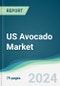 US Avocado Market - Forecasts from 2022 to 2027 - Product Thumbnail Image