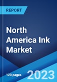 North America Ink Market: Industry Trends, Share, Size, Growth, Opportunity and Forecast 2023-2028- Product Image