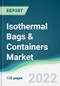 Isothermal Bags & Containers Market - Forecasts from 2022 to 2027 - Product Thumbnail Image