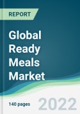 Global Ready Meals Market - Forecasts from 2022 to 2027- Product Image