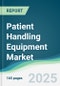 Patient Handling Equipment Market - Forecasts from 2022 to 2027 - Product Thumbnail Image