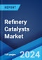 Refinery Catalysts Market: Global Industry Trends, Share, Size, Growth, Opportunity and Forecast 2023-2028 - Product Thumbnail Image