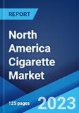 North America Cigarette Market: Industry Trends, Share, Size, Growth, Opportunity and Forecast 2023-2028- Product Image