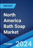 North America Bath Soap Market Report by Product Type, Form, Distribution Channel, and Country 2024-2032- Product Image