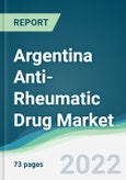Argentina Anti-Rheumatic Drug Market - Forecasts from 2022 to 2027- Product Image