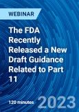 The FDA Recently Released a New Draft Guidance Related to Part 11 - Webinar- Product Image