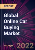 Global Online Car Buying Market 2022-2026- Product Image