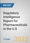 Regulatory Intelligence Report for Pharmaceuticals in the U.S. - Product Image
