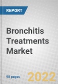 Bronchitis Treatments: Global Markets- Product Image