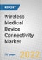 Wireless Medical Device Connectivity: Global Markets - Product Image