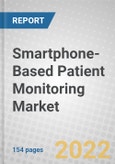 Smartphone-Based Patient Monitoring: Global Market- Product Image
