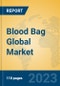 Blood Bag Global Market Insights 2023, Analysis and Forecast to 2028, by Manufacturers, Regions, Technology, Application, Product Type - Product Thumbnail Image