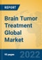 Brain Tumor Treatment Global Market Insights 2022, Analysis and Forecast to 2027, by Manufacturers, Regions, Technology, Application, Product Type - Product Image