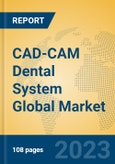 CAD-CAM Dental System Global Market Insights 2023, Analysis and Forecast to 2028, by Manufacturers, Regions, Technology, Application, Product Type- Product Image
