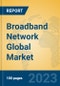 Broadband Network Global Market Insights 2023, Analysis and Forecast to 2028, by Market Participants, Regions, Technology, Application, Product Type - Product Thumbnail Image
