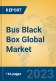 Bus Black Box Global Market Insights 2023, Analysis and Forecast to 2028, by Manufacturers, Regions, Technology, Application, Product Type- Product Image