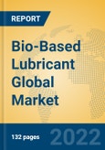 Bio-Based Lubricant Global Market Insights 2022, Analysis and Forecast to 2027, by Manufacturers, Regions, Technology, Product Type- Product Image