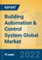 Building Automation & Control System Global Market Insights 2022, Analysis and Forecast to 2027, by Manufacturers, Regions, Technology, Application, Product Type - Product Image