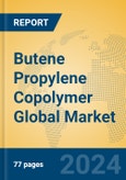 Butene Propylene Copolymer Global Market Insights 2024, Analysis and Forecast to 2029, by Manufacturers, Regions, Technology, Application- Product Image