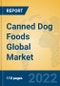 Canned Dog Foods Global Market Insights 2022, Analysis and Forecast to 2027, by Manufacturers, Regions, Technology, Application, Product Type - Product Image