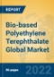 Bio-based Polyethylene Terephthalate Global Market Insights 2022, Analysis and Forecast to 2027, by Manufacturers, Regions, Technology, Application, Product Type - Product Thumbnail Image