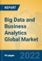 Big Data and Business Analytics Global Market Insights 2022, Analysis and Forecast to 2027, by Market Participants, Regions, Technology, Application, Product Type - Product Image