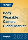 Body Wearable Camera Global Market Insights 2023, Analysis and Forecast to 2028, by Manufacturers, Regions, Technology, Application, Product Type- Product Image