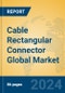 Cable Rectangular Connector Global Market Insights 2024, Analysis and Forecast to 2029, by Manufacturers, Regions, Technology, Application, Product Type - Product Thumbnail Image