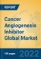Cancer Angiogenesis Inhibitor Global Market Insights 2022, Analysis and Forecast to 2027, by Manufacturers, Regions, Technology, Application, Product Type - Product Thumbnail Image
